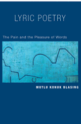 M. K. Blasing, Lyric Poetry: The Pain and the Pleasure of Words