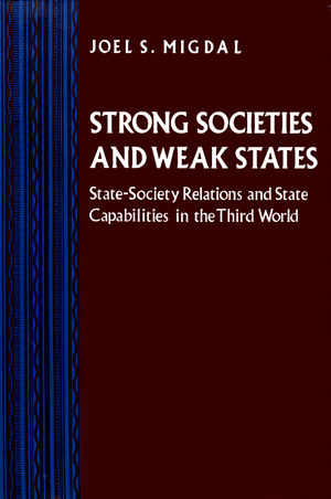 Joel Migdal Strong Societies And Weak States Pdf