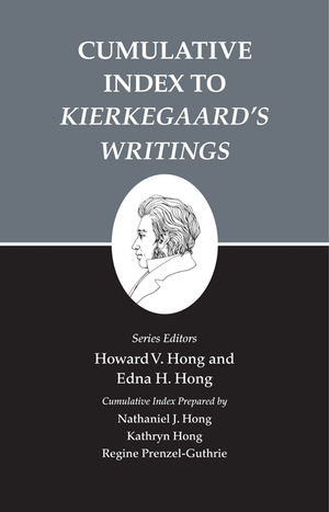 Cumulative Index to Kierkegaard's Writings Edna H. Hong, Howard V. Hong