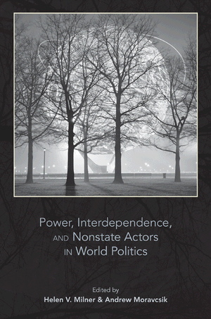 Power Interdependence and Nonstate Actors in World Politics