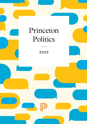 Blue and orange speech bubbles floating around the title: Princeton Politics 2022