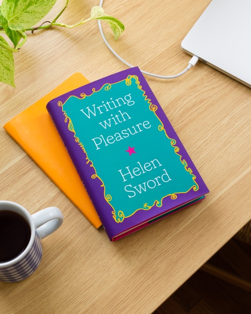 Helen Sword on Writing with Pleasure