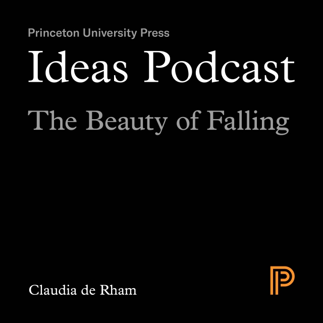 Ideas Podcast: The Beauty of Falling, Claudia de Rham