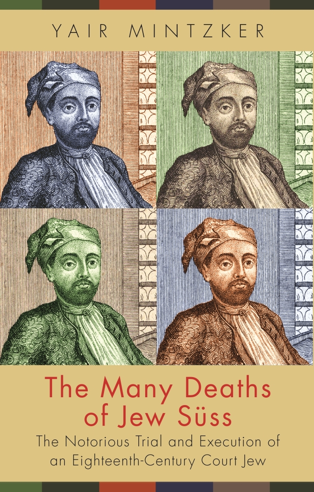 The Many Deaths of Jew Suss by Yair Mintzker book cover.
