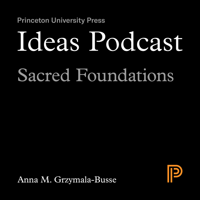 Ideas Podcast: Sacred Foundations