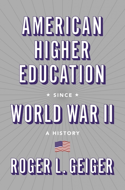 American Higher Education since WWII