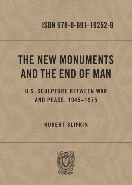 The New Monuments and the End of Man cover