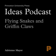 Ideas Podcast: Flying Snakes and Griffin Claws