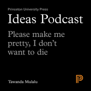 Ideas Podcast: Please make me pretty, I don't want to die