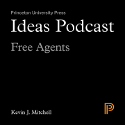 Ideas Podcast: Free Agents, Kevin J. Mitchell