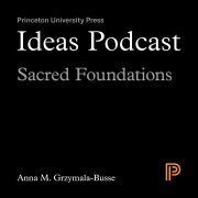 Ideas Podcast: Sacred Foundations